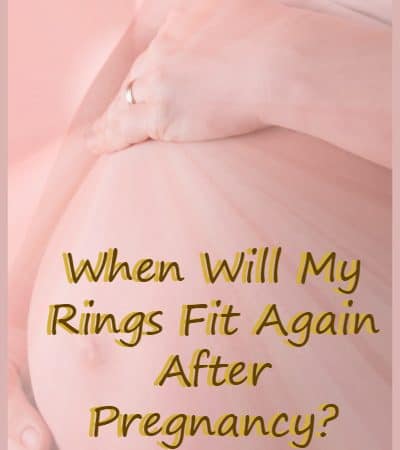 When Will My Rings Fit Again After Pregnancy?